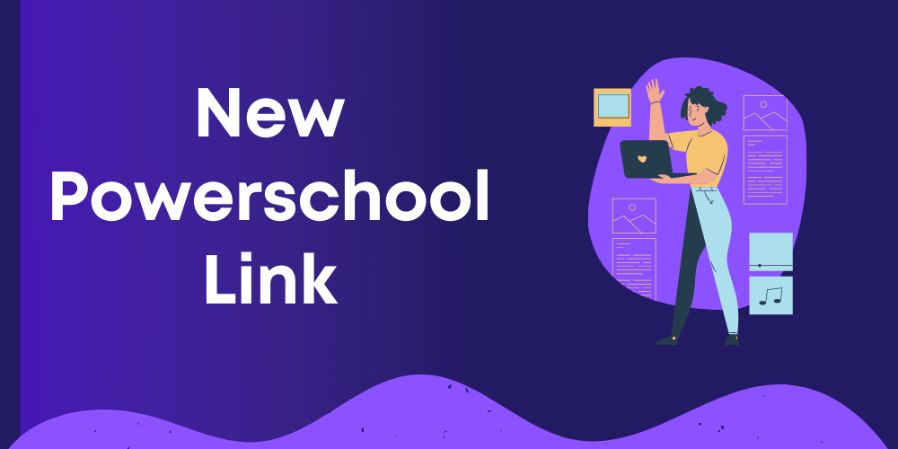 New Powerschool Link